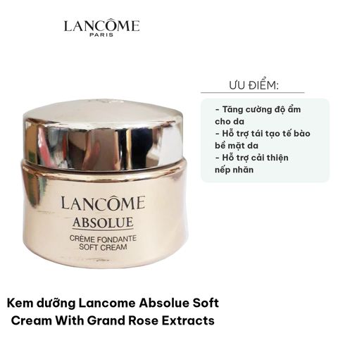 Kem Dưỡng Ẩm Lancome Absolue Soft Cream 15ml - Chiết Xuất Hoa Hồng, Giúp Trẻ Hóa Và Làm Mềm Mịn Da, Chống Nếp Nhăn