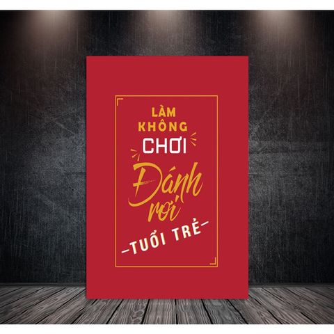 Tranh Slogan Treo Văn Phòng Chất Liệu Vải Canvas - Câu Nói Truyền Cảm Hứng, Trang Trí Hiện Đại Cho Không Gian Làm Việc