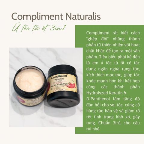 Mặt Nạ Ủ Tóc Compliment Naturalis - Dưỡng Tóc Bồng Bềnh, Giảm Gãy Rụng, Kích Thích Mọc Tóc 500ml