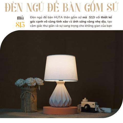 Đèn Ngủ Gốm Sứ Huta Light For Life S13 - Đèn Bàn Trang Trí Thiết Kế Thanh Lịch, Ánh Sáng Vàng Ấm Thư Giãn Gợi Cảm Hứng