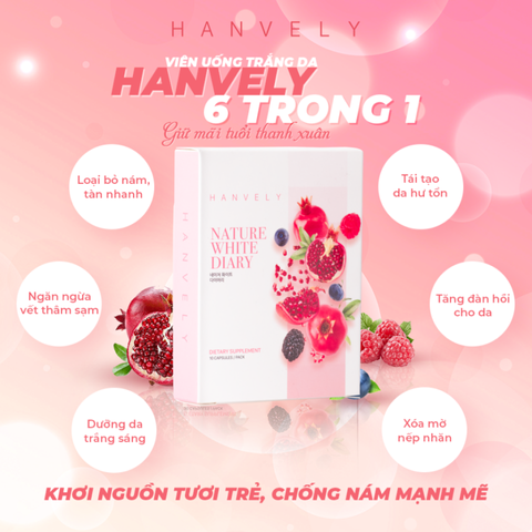 Viên Uống Trắng Da Hanvely Nature White Diary - Hỗ Trợ Làm Sáng Da, Cải Thiện Thâm Nám, Cung Cấp Dưỡng Chất Tươi Trẻ