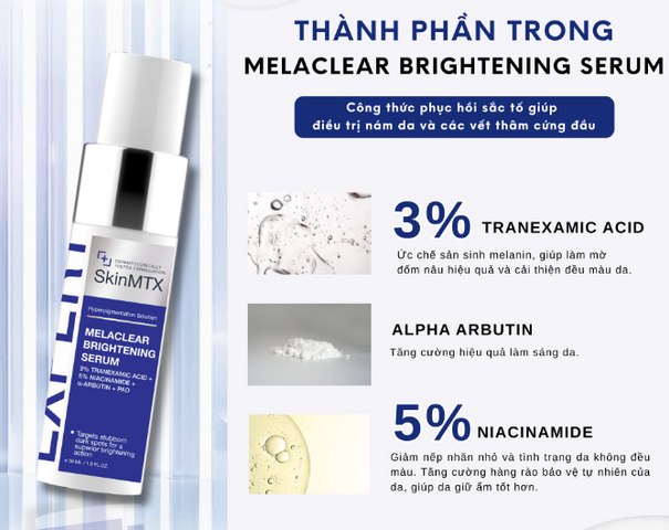 Serum Dưỡng Sáng Da SkinMTX Melaclear 30ml - Serum Thẩm Thấu Nhanh, Cấp Ẩm Sâu, Cải Thiện Da Xỉn Màu, Làm Đều Màu Da