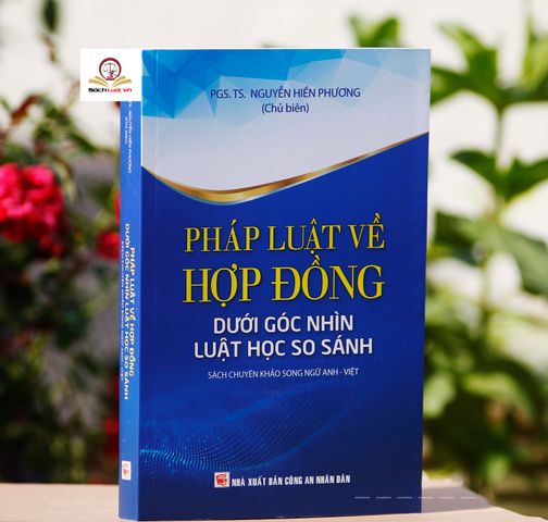 Pháp Luật Hợp Đồng So Sánh: Nghiên Cứu Song Ngữ Anh - Việt - Tìm Hiểu Quy Định Hợp Đồng Civil Law & Common Law