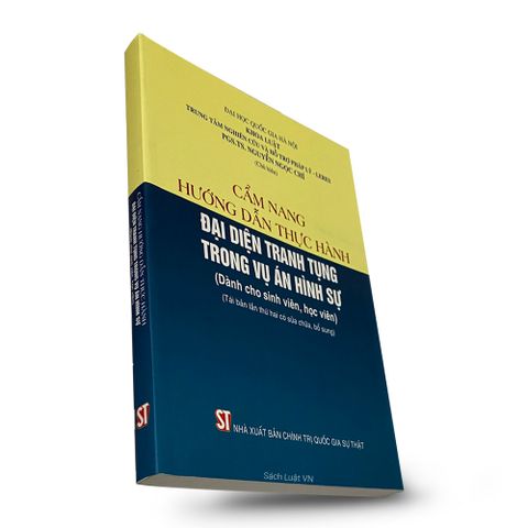 Cẩm nang hướng dẫn thực hành đại diện tranh tụng trong vụ án hình sự