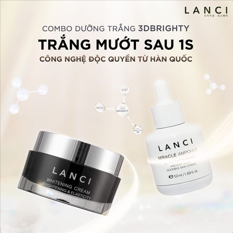 Bộ Dưỡng Trắng Da 3D-BRIGHTY LANCI - Kem và Serum Trắng Sáng Da, Hiệu Quả Ngay Sau 1 Giây Sử Dụng, Hàn Quốc
