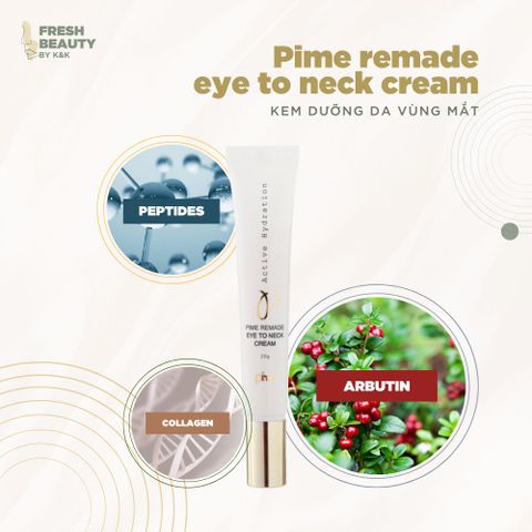 Kem dưỡng da mắt giảm quầng thâm, bọng mắt, mờ nếp nhăn Pime Eye Cream