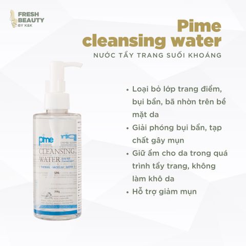 Nước Tẩy Trang Suối Khoáng Pime Cleansing Water - Dạng Lành Tính, Dịu Nhẹ, Giúp Sạch Sâu Da Mụn và Trang Điểm, Phù Hợp Với Da Nhạy Cảm
