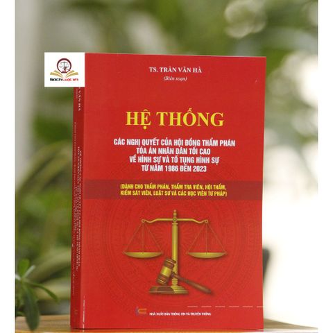 Hệ Thống Các Nghị Quyết Của Hội Đồng Thẩm Phán TAND Về Hình Sự