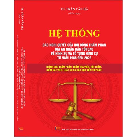 Combo Hệ Thống Các Nghị Quyết Của Hội Đồng Thẩm Phán TAND Tối Cao