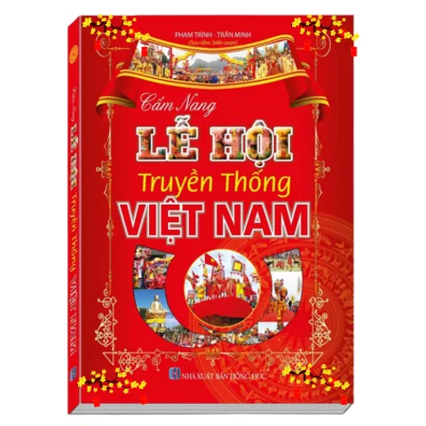 Sách _ Cẩm Nang Lễ Hội Truyền Thống Việt Nam