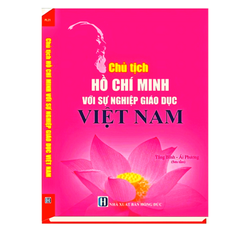 Chủ Tịch Hồ Chí Minh Với Sự Nghiệp Giáo Dục Việt Nam