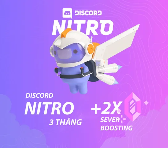 Nâng cấp Discord Nitro 3 tháng + 2 Sever Boosting