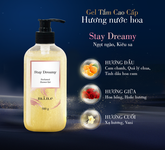 Gel Tắm Mine Stay Dreamy 500g - Sữa Tắm Hương Nước Hoa Cao Cấp, Chăm Sóc Da Mịn Màng Với Saffron và Niacinamide