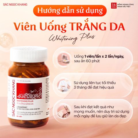 Viên Uống Trắng Da Whitening Plus Sắc Ngọc Khang - Giúp Da Sáng Mịn, Giảm Nhăn, Ức Chế Melanin Từ L-Glutathione & Chiết Xuất Trái Cây
