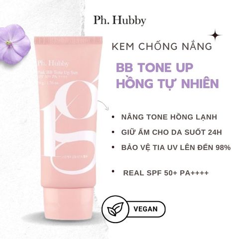 Kem Chống Nắng Ph. Hubby Pink BB Tone Up SPF 50+ PA++++ - Chăm Sóc Da, Bảo Vệ Chống UV & Nâng Tông Da 50g