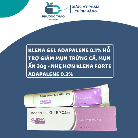 Kem Gel Klena Adapa 0.1% - Trị Mụn Trứng Cá và Mụn Ẩn, Làm Mịn Da, Hỗ Trợ Giảm Nhờn, Dưỡng Ẩm 30g