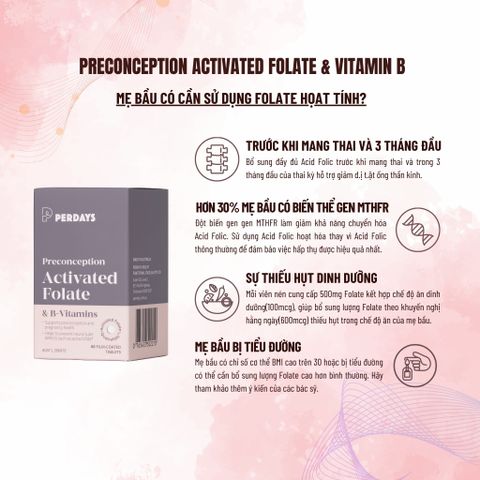 Viên Uống Bổ Sung Acid Folic & Vitamin B Cho Mẹ Bầu - PERDAYS Activated Folate Giúp Ngăn Ngừa Dị Tật Thai Nhi - Lọ 60 Viên