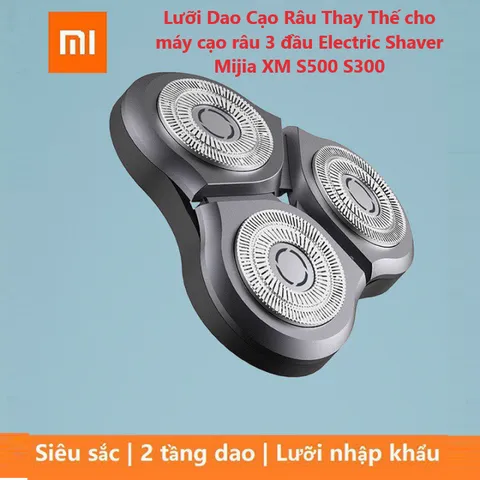 Lưỡi Dao Cạo Râu Thay Thế 3 Đầu cho Máy Cạo Râu Điện Mijia XM S500 S300 - Giải Pháp Cạo Râu Sắc Nhọn và Tiện Lợi