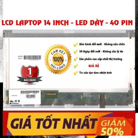 Màn Hình Laptop 14 Inch LED Thay Thế 40 Pin 1366x768 cho Dell HP Lenovo Toshiba LG Asus - Bảo Hành 12 Tháng