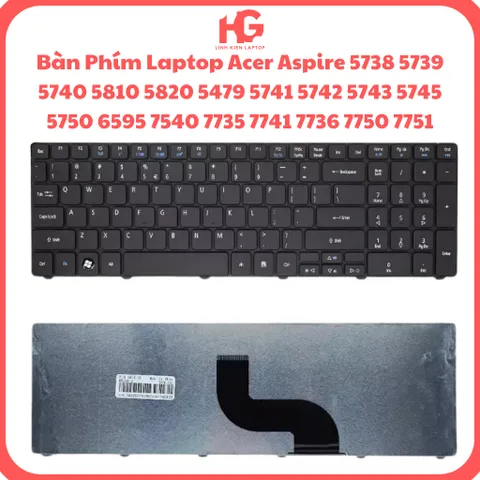 SALE - Bàn phím laptop Acer Aspire 5810 5810T 5810TG 5820 5820T 5820TG E1-531 E1-521 5738 5253 5536 5740 5742 5750 E1-571 5745G