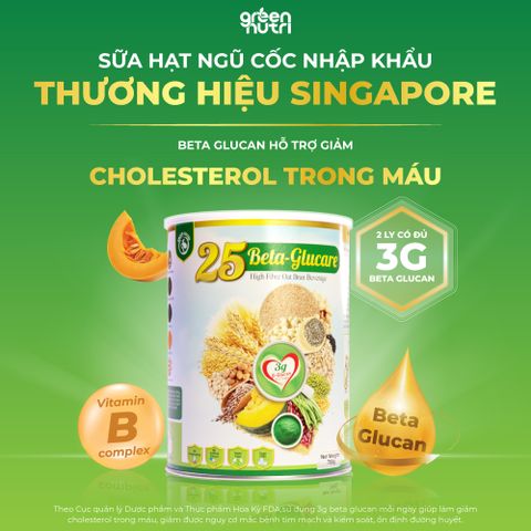 Sữa Hạt Ngũ Cốc 25 Beta Glucare - Thực Phẩm Dinh Dưỡng Thuần Chay 750g Giúp Kiểm Soát Đường Huyết và Tăng Cường Sức Khỏe Tim Mạch