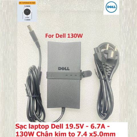 Sạc Laptop Dell 19.5V 6.7A 130W Chính Hãng, Chân Kim to 7.4x5.0mm - Sạc Mới 100% cho Máy Tính Xách Tay