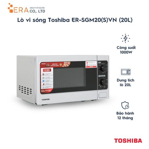 Lò Vi Sóng Toshiba ER-SGM20(S1)VN 20L - Hàng Chính Hãng, 800W, Nấu, Hâm Nóng, Rã Đông, Thiết Kế Sang Trọng