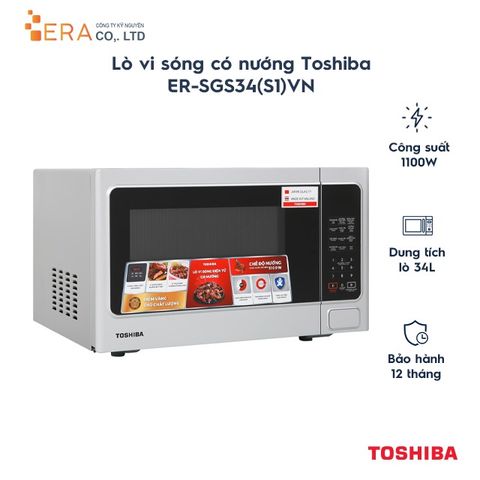 Lò vi sóng có nướng Toshiba ER-SGS34(S1)VN 34L - Thiết kế thanh lịch, công suất 1100W, nhiều chức năng nấu tiện lợi cho gia đình bạn