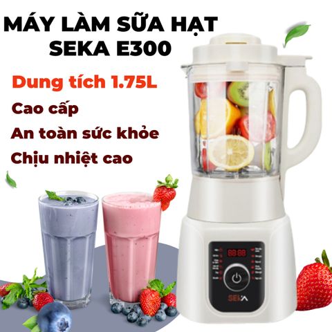 Máy Làm Sữa Hạt Đa Năng SEKA E300 - Dung Tích 1.75L, 12 Chức Năng, Chất Liệu Thủy Tinh Bền Bỉ - Hàng Chính Hãng Chất Lượng Cao