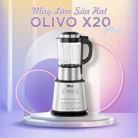 Máy Làm Sữa Hạt OLIVO X20 PLUS Phiên Bản Mới - Tạm Dừng Thông Minh - Vệ Sinh Khử Khuẩn - Chính Hãng