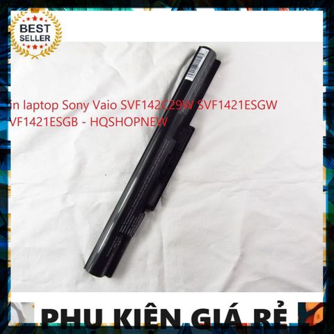 Pin Laptop Sony Vaio SVF142C29W SVF1421ESGW SVF1421ESGB - Phụ Kiện Giá Rẻ Chất Lượng Cao, Đảm Bảo Hàng Chính Hãng