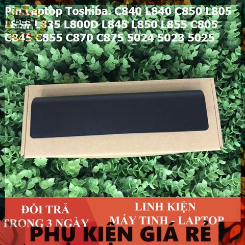 Pin Laptop Toshiba Thay Thế - Dung Lượng 4400mAh-5200mAh, Hỗ Trợ Các Mẫu C840, L840, C850, L805, L830, L835, Bảo Hành Đổi Mới