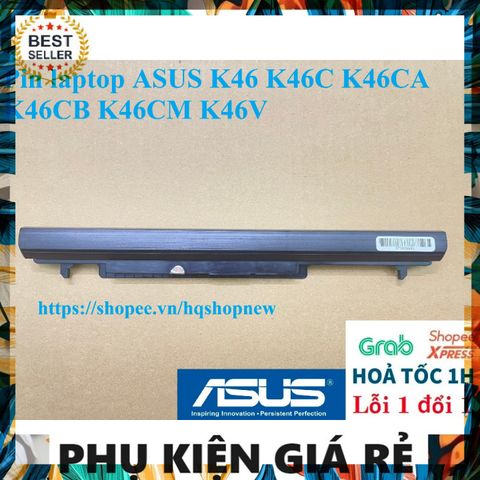 Pin Laptop ASUS K46 K46C K46CA K46CB K46CM K46V - 4 Cell Đen, Sản Phẩm Mới 100%, Bảo Hành Đổi Mới, Phụ Kiện Thiết Bị Số Chính Hãng