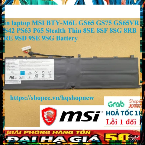 Pin Laptop MSI BTY-M6L Chính Hãng Cho GS65, GS75, GS65VR, PS42, PS63, P65 Stealth Thin - Bảo Hành 100% Mới 100%