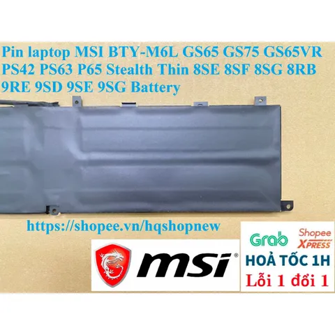 Pin Laptop MSI BTY-M6L Chính Hãng Cho GS65, GS75, GS65VR, PS42, PS63, P65 Stealth Thin - Bảo Hành 100% Mới 100%