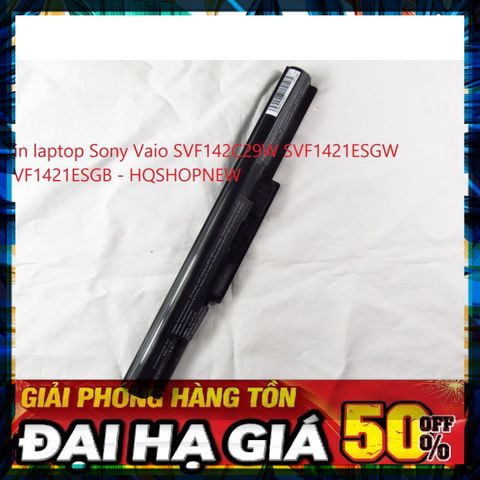Pin Laptop Chính Hãng Sony Vaio SVF142C29W SVF1421ESGW SVF1421ESGB - Linh Kiện Laptop Đảm Bảo Chất Lượng