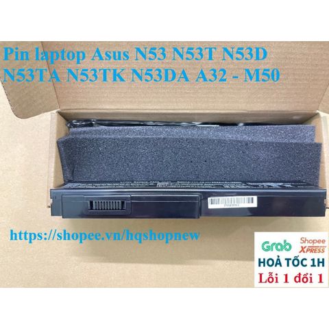 Pin Laptop Asus A32 - M50 6 Cell Đen, Phụ Kiện Chất Lượng, Bảo Hành Nhanh, Pin Mới 100% Cho N53 N53T N53D N53TA N53TK N53DA