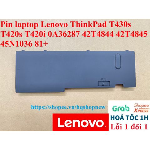 Pin Laptop Lenovo ThinkPad T430s T420s T420i 0A36287 42T4844 42T4845 45N1036 81+ - Pin Chính Hãng, Mới 100%, Bảo Hành Đổi Mới 100%