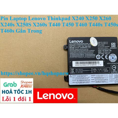 Pin Laptop Chính Hãng Lenovo Thinkpad X240, X250, X260, T440, T450, T460 - Pin Gắn Trong 24Wh Màu Đen, Bảo Hành Đổi Mới 100%