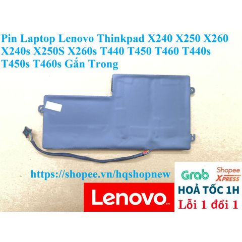 Pin Laptop Chính Hãng Lenovo Thinkpad X240, X250, X260, T440, T450, T460 - Pin Gắn Trong 24Wh Màu Đen, Bảo Hành Đổi Mới 100%