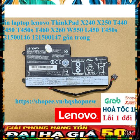 Pin Laptop Lenovo ThinkPad X240 X250 T440 T450 T450s T460 X260 W550 L450 - Pin Li-ion 24Wh, Mới 100%, Bảo Hành 6 Tháng