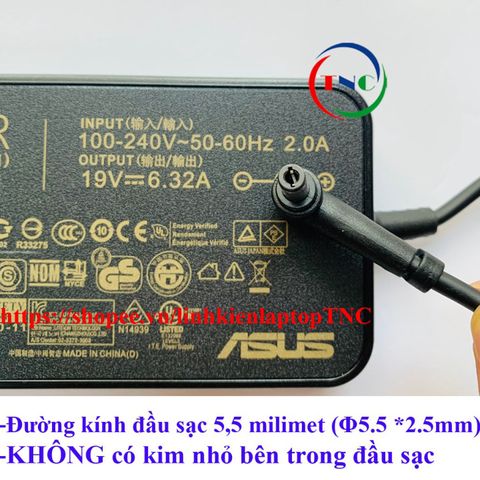 Sạc Laptop Asus Gaming 120W 19V 6.32A - Phù hợp GL551 GL552 G73 - Bảo hành 6 tháng, Đổi 1 sản phẩm mới nếu lỗi