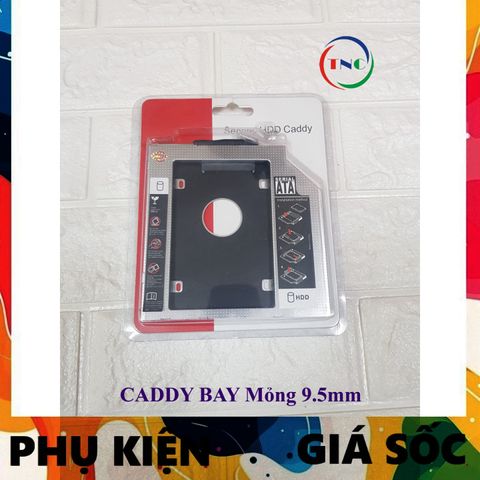Khay ổ cứng Laptop Caddy Bay 9.5mm chuẩn SATA 3.0 - Phụ kiện mở rộng HDD/SSD cho máy tính xách tay, tản nhiệt tốt, lắp đặt dễ dàng.