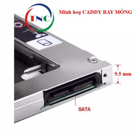 Khay Ổ Cứng Laptop Caddy Bay Mỏng 9.5mm Chuẩn SATA 3.0 - Phụ Kiện Gắn Thêm SSD/HDD 2.5