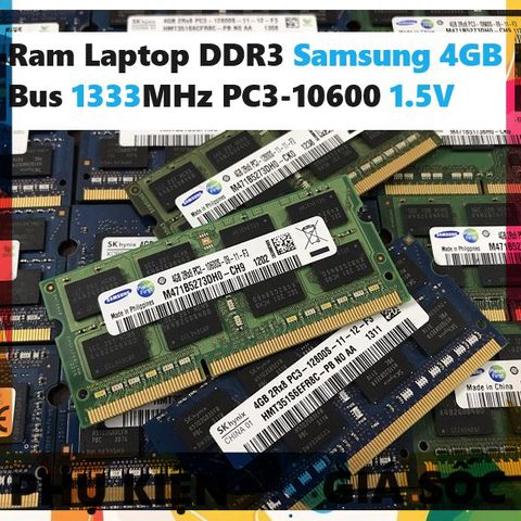 Ram Laptop 4GB DDR3 Samsung Bus 1333Mhz PC3 10600 1.5V - Linh Kiện Phụ Kiện Máy Tính Xách Tay Chất Lượng Cao