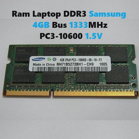 Ram Laptop 4GB DDR3 Samsung Bus 1333Mhz PC3 10600 1.5V - Linh Kiện Phụ Kiện Máy Tính Xách Tay Chất Lượng Cao