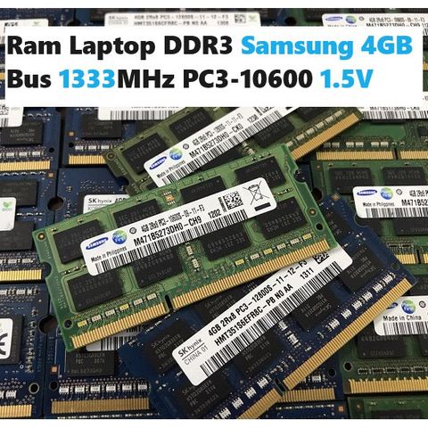 Ram Laptop DDR3 4GB Hynix/Samsung 1333MHz PC3-10600 1.5V Chính Hãng - Tăng Tốc Hiệu Năng Máy Tính Xách Tay