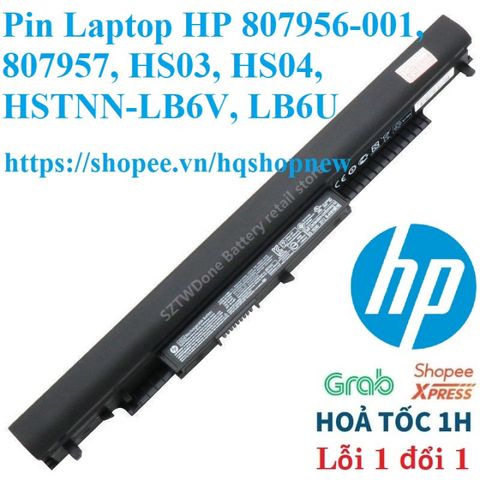 Pin Laptop HP 807956-001, 807957, HS03, HS04 - Bảo Hành 100% Mới, Tương Thích Nhiều Dòng HP, pin 4 cell, Chính Hãng