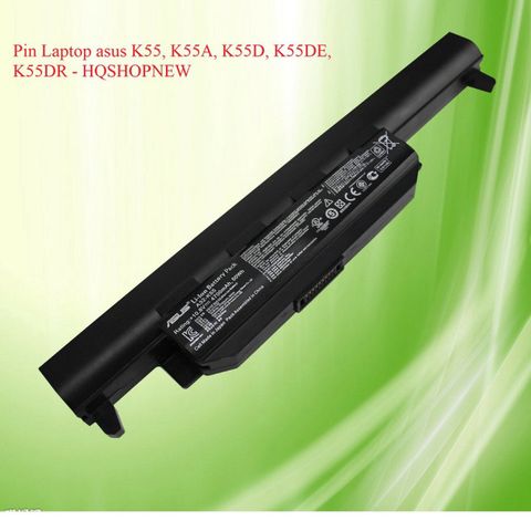 Pin Laptop Asus A41-K55 6 Cell - Thay Thế Cho Các Mẫu K55 K55A K55D K55DE K55DR K55E K55V K55VM K55VJ K55VD - Bảo Hành 100% Mới Chính Hãng