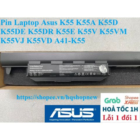 Pin Laptop Asus A41-K55 6 Cell - Thay Thế Cho Các Mẫu K55 K55A K55D K55DE K55DR K55E K55V K55VM K55VJ K55VD - Bảo Hành 100% Mới Chính Hãng